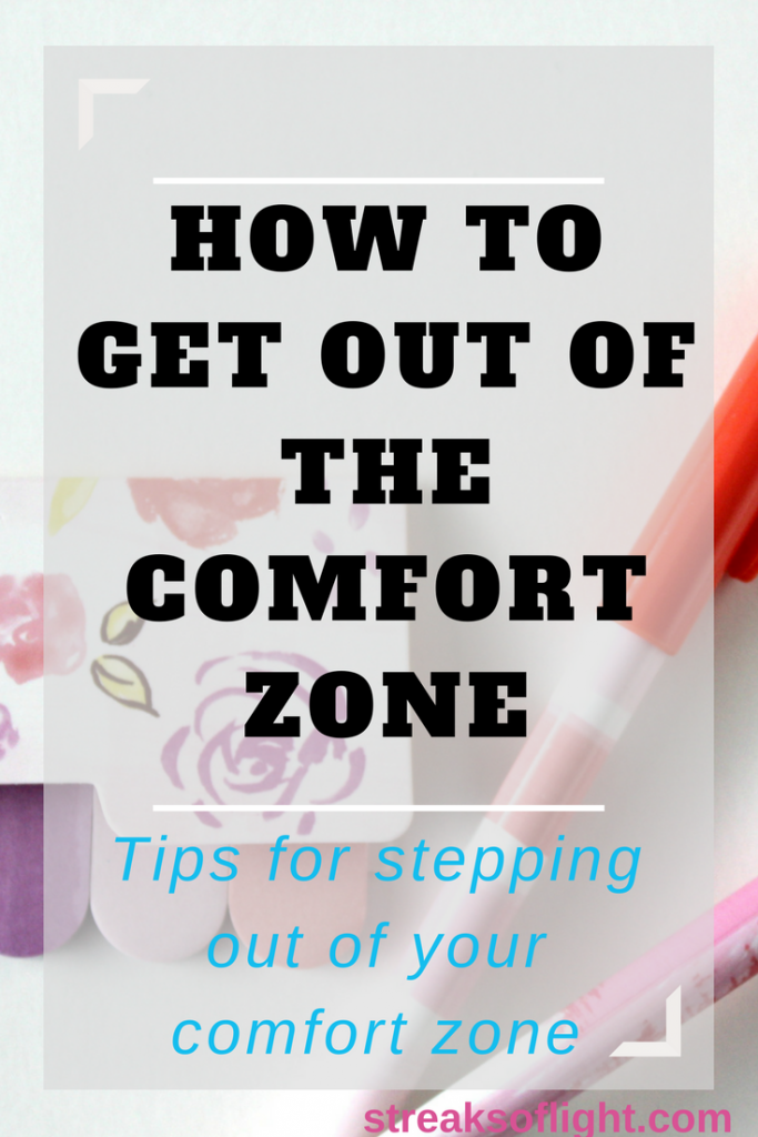 how to get out of the comfort zone- some tips for stepping out of your comfort zone