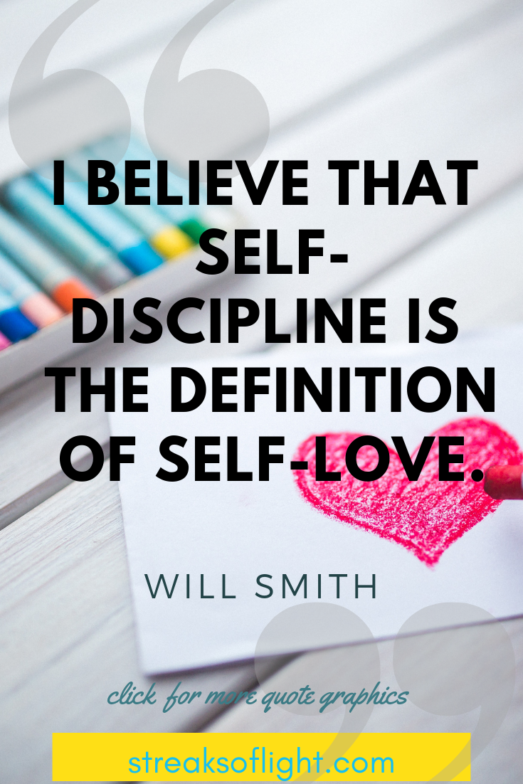 Self discipline is self love - Will Smith  quotes on self discipline