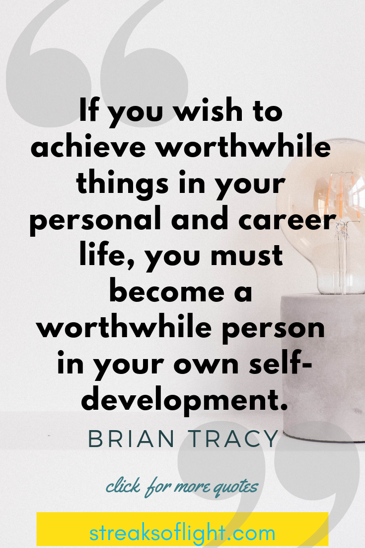 Brian Tracy Quote - quotes for self improvement |Streaks of light