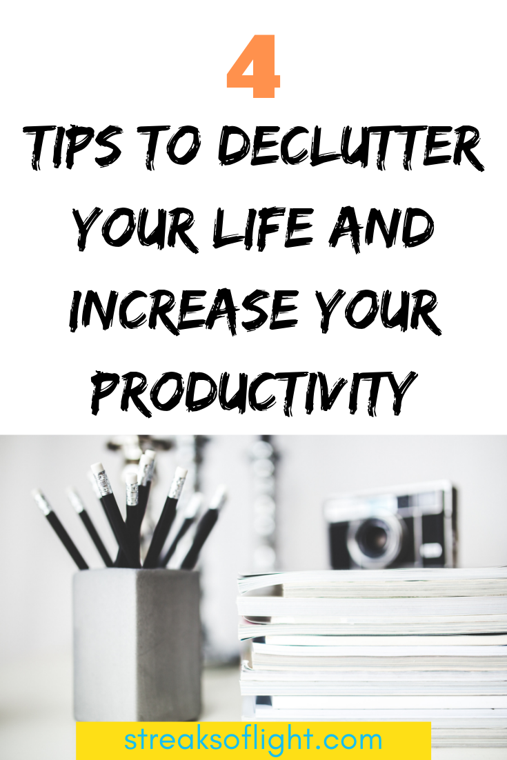 productivity tips/ decluttter your life