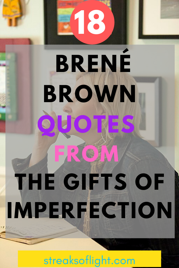 Amazing quotes from The Gifts of Imperfection by Brene Brown #brenebrownquotes