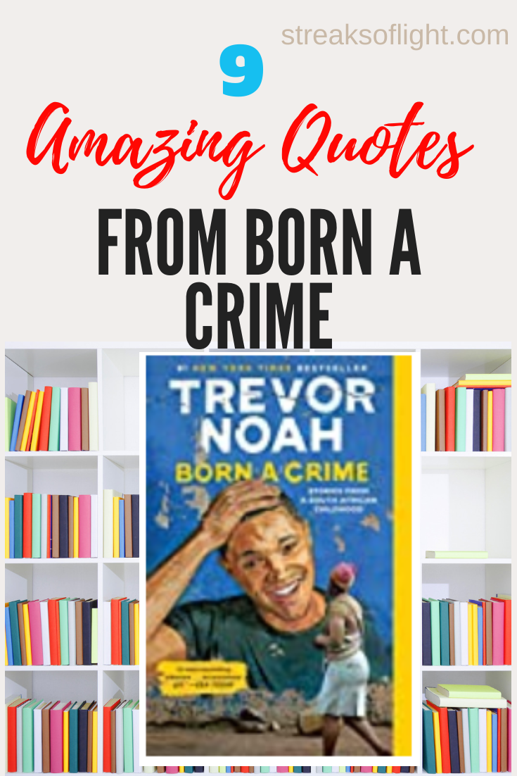 Amazing quotes from Born a Crime